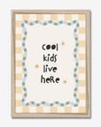 Cool Kids Live Here Wall Print