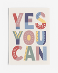 Yes You Can Multi Wall Print