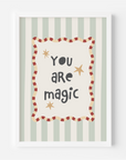 You Are Magic Wall Print
