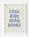 Cool Kids Read Books Wall Print
