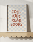 Cool Kids Read Books Wall Print