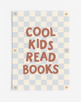 Cool Kids Read Books Wall Print