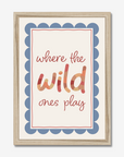 Where The Wild Ones Play Scallop Wall Prints