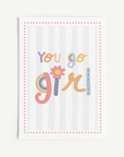 You Go Girl Wall Print