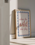 Where The Wild Ones Play Scallop Wall Prints