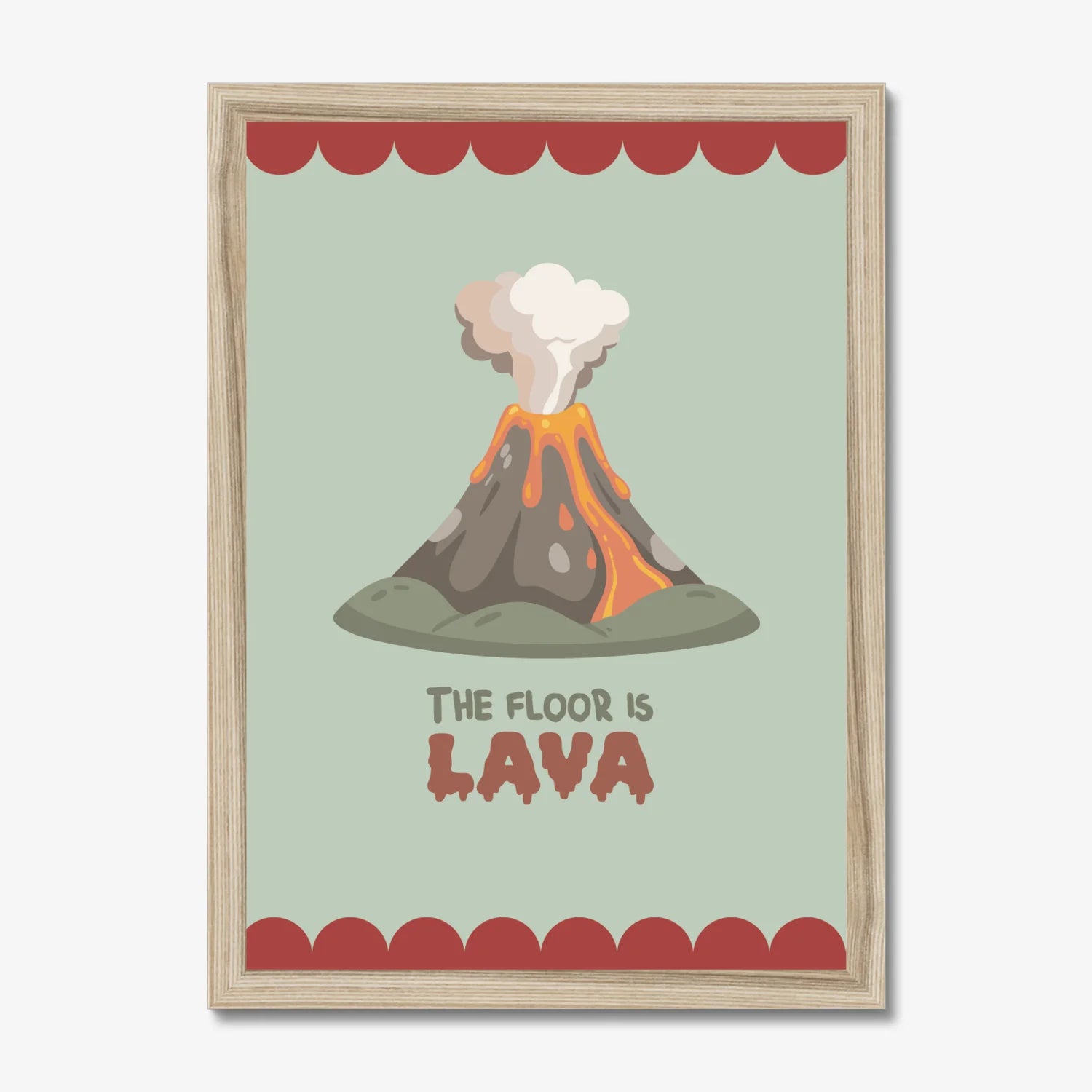 The Floor Is Lava Wall Print - WP1. Prints