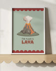 The Floor Is Lava Wall Print - WP1. Prints