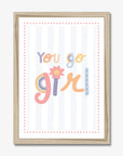 You Go Girl Wall Print - WP1. Prints